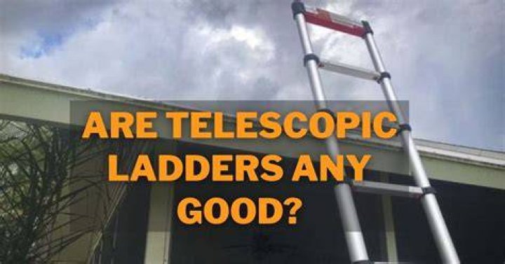 Are telescopic ladders any good