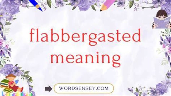 How do you use flabbergasted