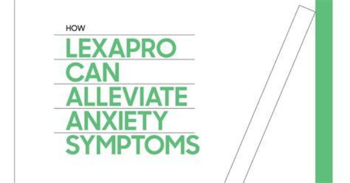 How does Lexapro help anxiety