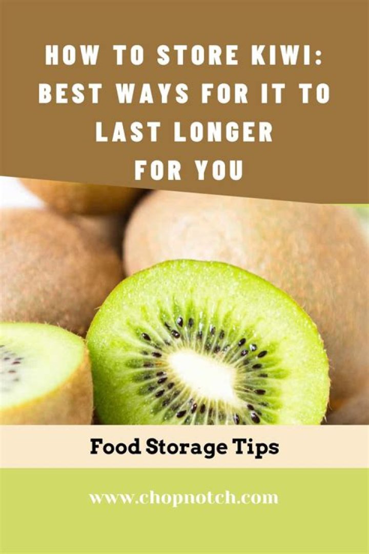 How long can you store Kiwi