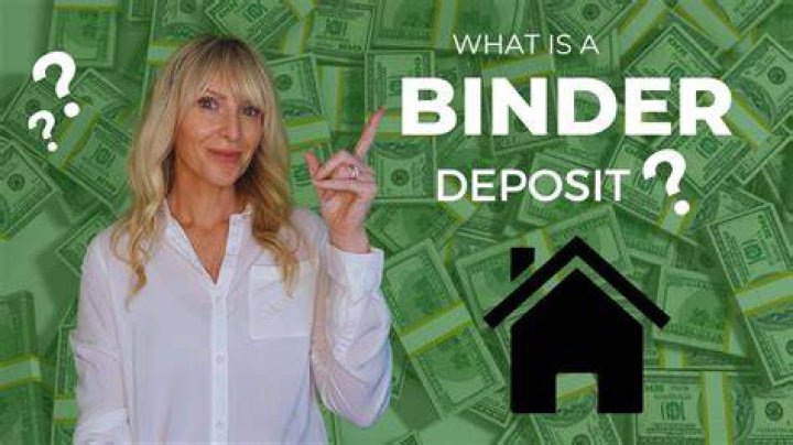 How much is a binder deposit