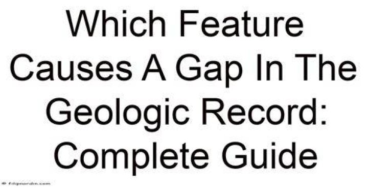 What is a gap in the geologic record