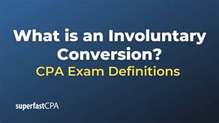 What is an involuntary conversion