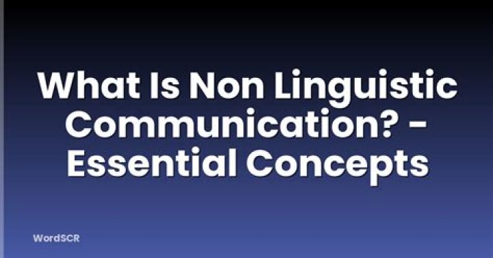 What is non linguistic communication