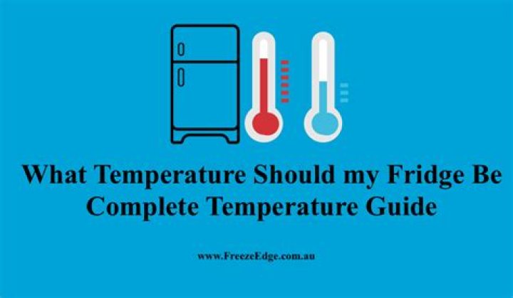 What temperature should my refrigerator be