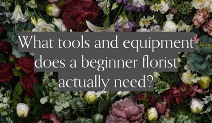 What tools does a florist need