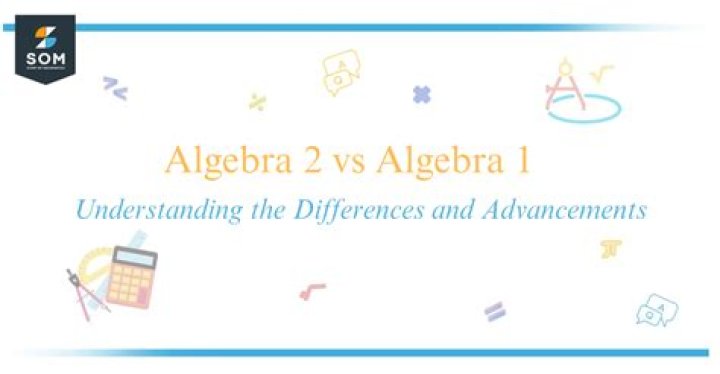 Whats the difference between algebra 1 and 2