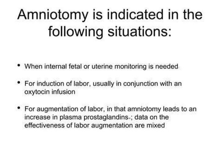 When should Amniotomy be done
