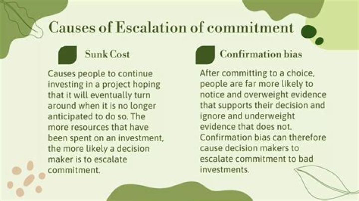 Why does escalation of commitment occur